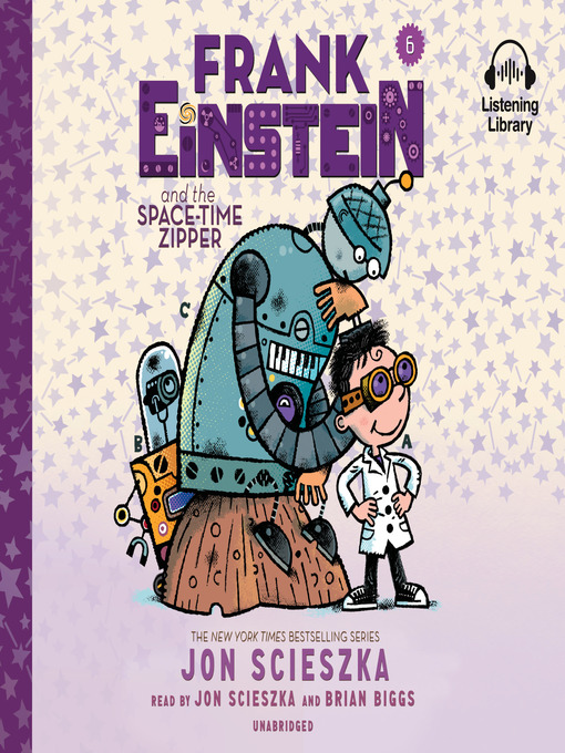 Title details for Frank Einstein and the Space-Time Zipper by Jon Scieszka - Available